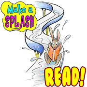 Make a Splash. Read!