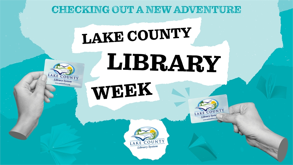 Checking out a new adventure | Lake County Library Week (2025)