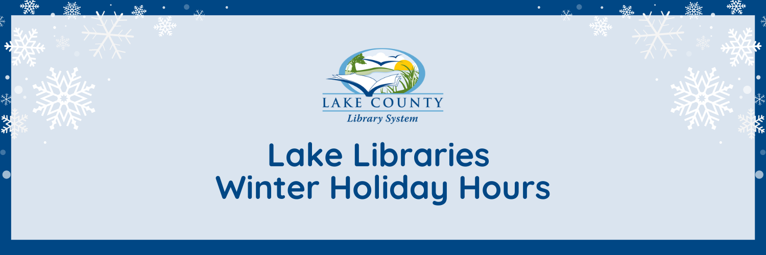 news-release-lake-libraries-winter-holiday-schedule-2023