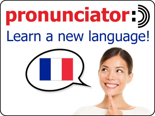 Pronunciator:  Learn a new language!