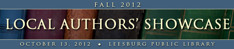 Fall Local Authors Showcase - Leesburg Public Library - 2012